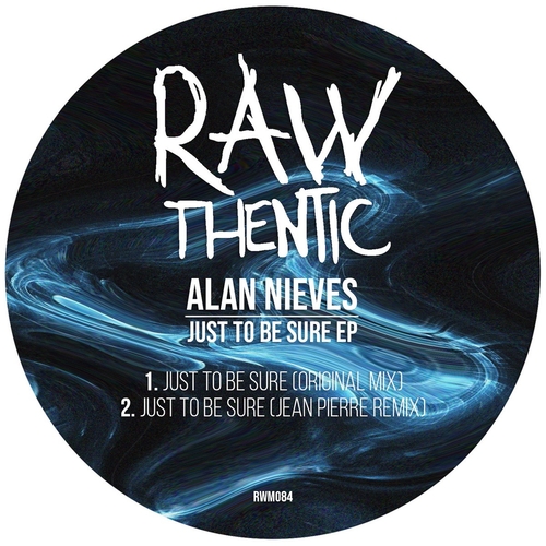 Alan Nieves - Just To Be Sure [RWM084]